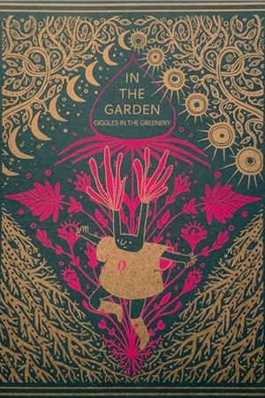 In The Garden: Giggles In The Greenery's poster
