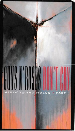 Guns N' Roses: Makin' F@*!ing Videos Part I - Don't Cry's poster