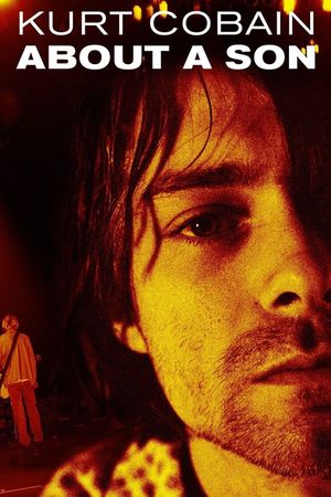 Kurt Cobain About a Son's poster