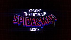 Spider-Man: Across the Spider-Verse - Creating the Ultimate Spider-Man Movie's poster
