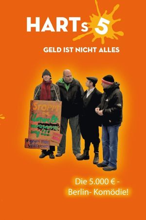 HARTs 5 - Geld ist nicht alles's poster