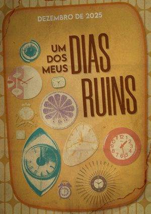 Um dos Meus Dias Ruins's poster