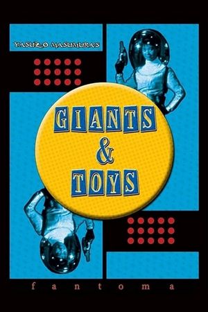 Giants and Toys's poster
