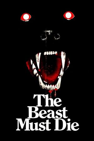 The Beast Must Die's poster