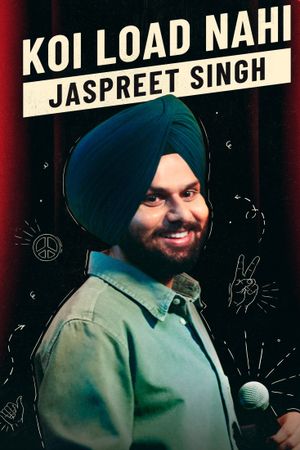 Jaspreet Singh: Koi Load Nahi's poster