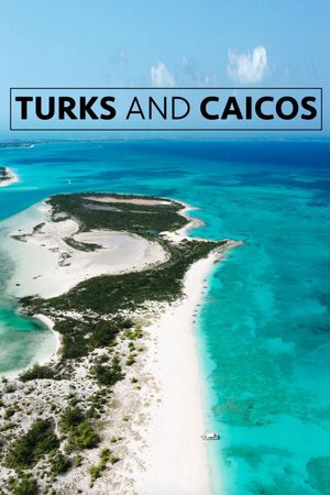 Turks and Caicos's poster