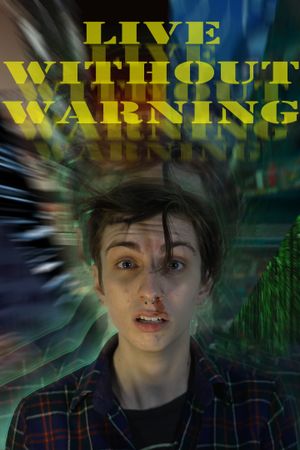 Live Without Warning's poster