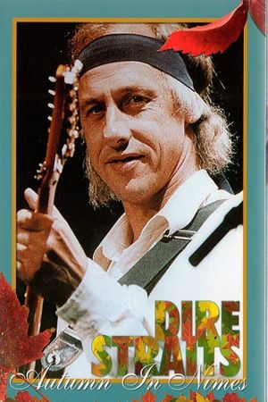 Dire Straits: Autumn in Nimes's poster