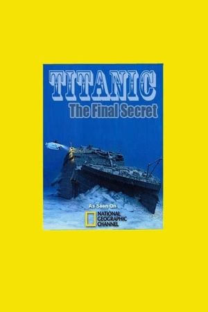 Titanic: The Final Secret's poster