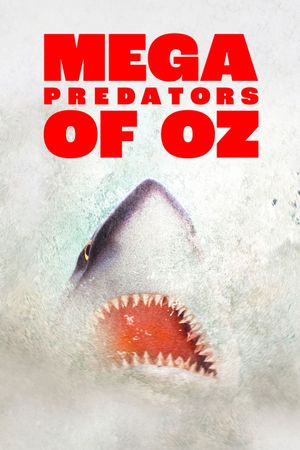 Mega Predators of Oz's poster