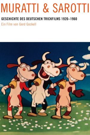 Muratti und Sarotti - Die Geschichte des deutschen Animationsfilms 1920 bis 1960's poster