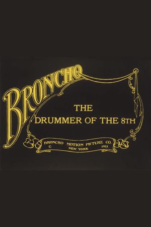 The Drummer of the 8th's poster