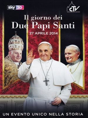 Il giorno dei due papi santi - 27 Aprile 2014's poster