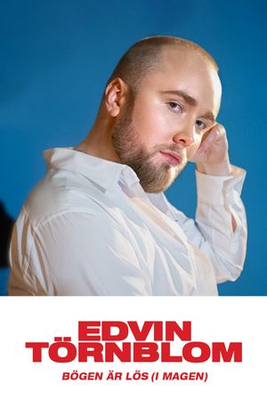 Edvin Törnblom - Bögen är lös (i magen)'s poster