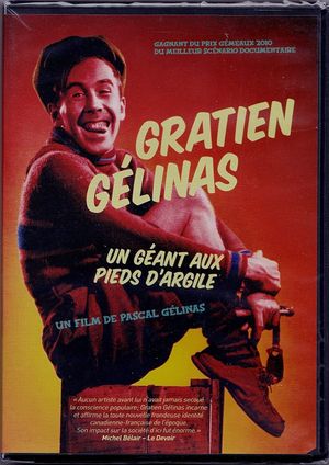 Gratien Gélinas, un géant aux pieds d'argile's poster