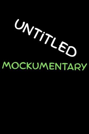 Untitled Mockumentary Comedy's poster