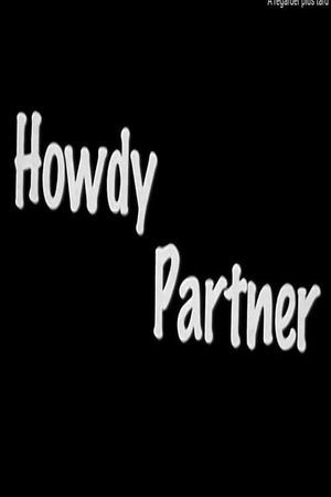 Howdy Partner's poster