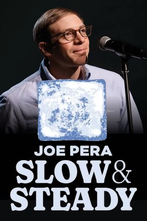 Joe Pera: Slow & Steady's poster