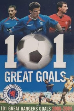 Rangers FC: 101 Great Goals's poster