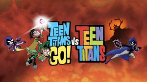 Teen Titans Go! vs. Teen Titans's poster