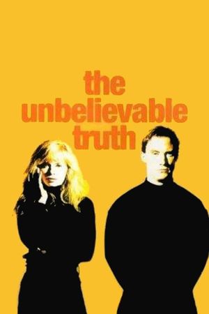 The Unbelievable Truth's poster