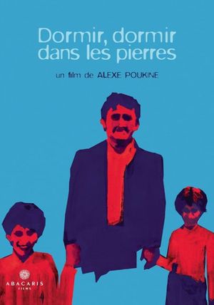 Dormir, dormir dans les pierres's poster