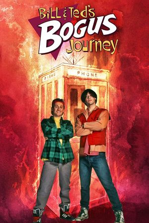 Bill & Ted's Bogus Journey's poster