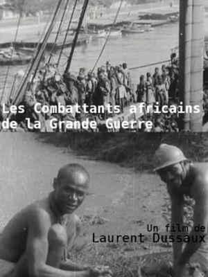 Les Combattants africains de la grande guerre's poster