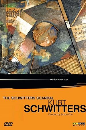 Kurt Schwitters: The Schwitters Scandal's poster