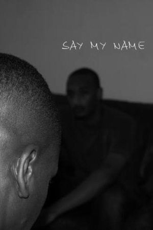 Say My Name's poster