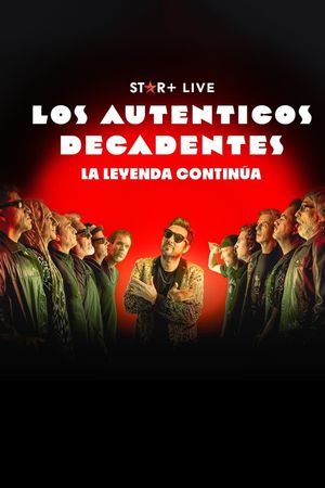 Los Auténticos Decadentes | La Leyenda Continúa's poster image