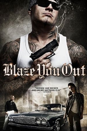 Blaze You Out's poster