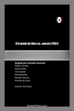 El tratado de libre co...mercio's poster