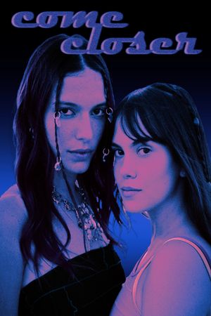 Come Closer's poster