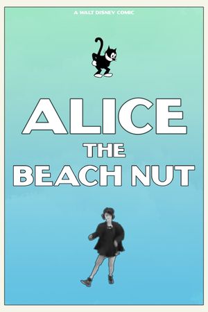 Alice the Beach Nut's poster
