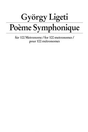 György Ligeti: Poème Symphonique For 100 Metronomes's poster