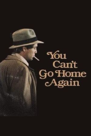 You Can't Go Home Again's poster
