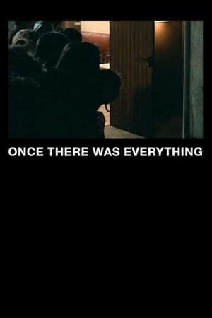 Once There Was Everything's poster