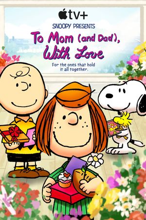 Snoopy Presents: To Mom (and Dad), With Love's poster