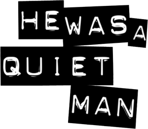 He Was a Quiet Man's poster