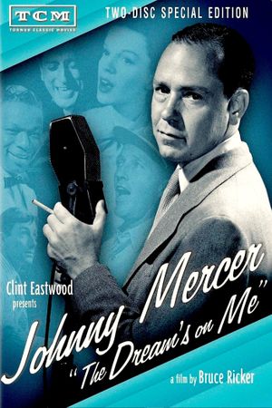 Johnny Mercer: The Dream's on Me's poster