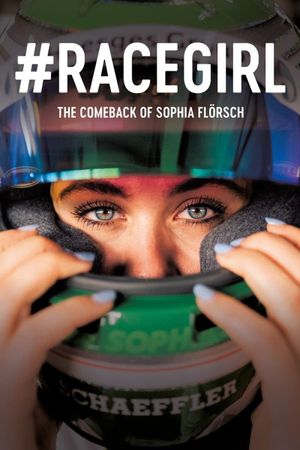 #RACEGIRL - The Comeback of Sophia Flörsch's poster