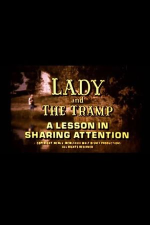 Lady and the Tramp: A Lesson in Sharing Attention's poster