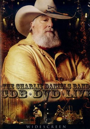 The Charlie Daniels Band: Live on DVD's poster image