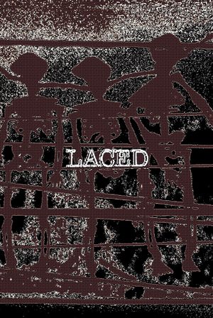 Laced's poster