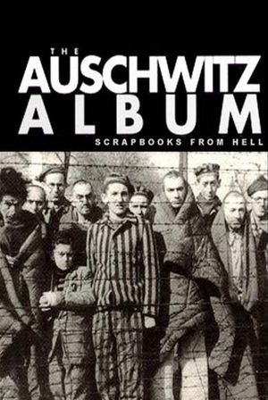 Nazi Scrapbooks from Hell: The Auschwitz Albums's poster