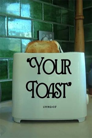 Your Toast's poster