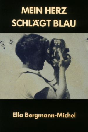 Mein Herz schlägt Blau - Ella Bergmann-Michel's poster