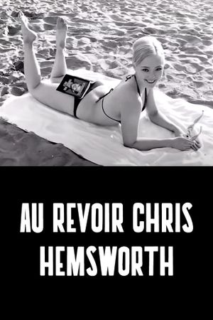 Au Revoir, Chris Hemsworth's poster