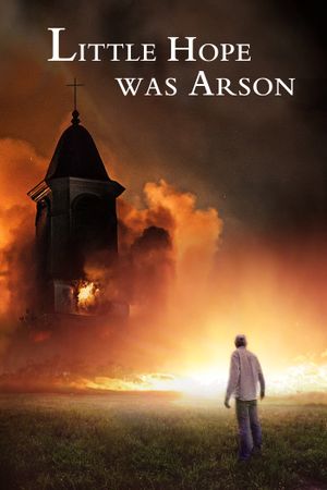 Little Hope Was Arson's poster